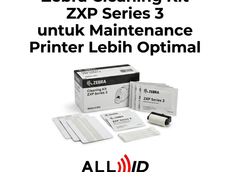 Zebra Cleaning Kit ZXP Series 3 untuk Maintenance Printer Lebih Optimal